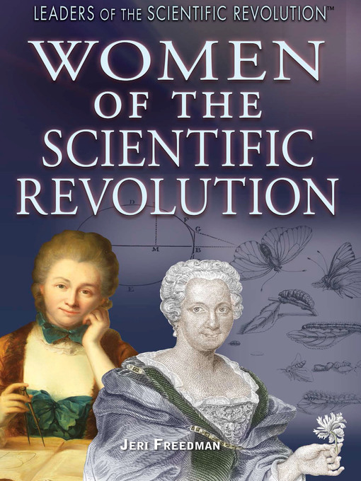 Title details for Women of the Scientific Revolution by Jeri Freedman - Available
